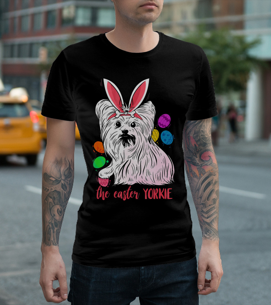 The Easter Yorkie Dog Bunny Lovers T-Shirt