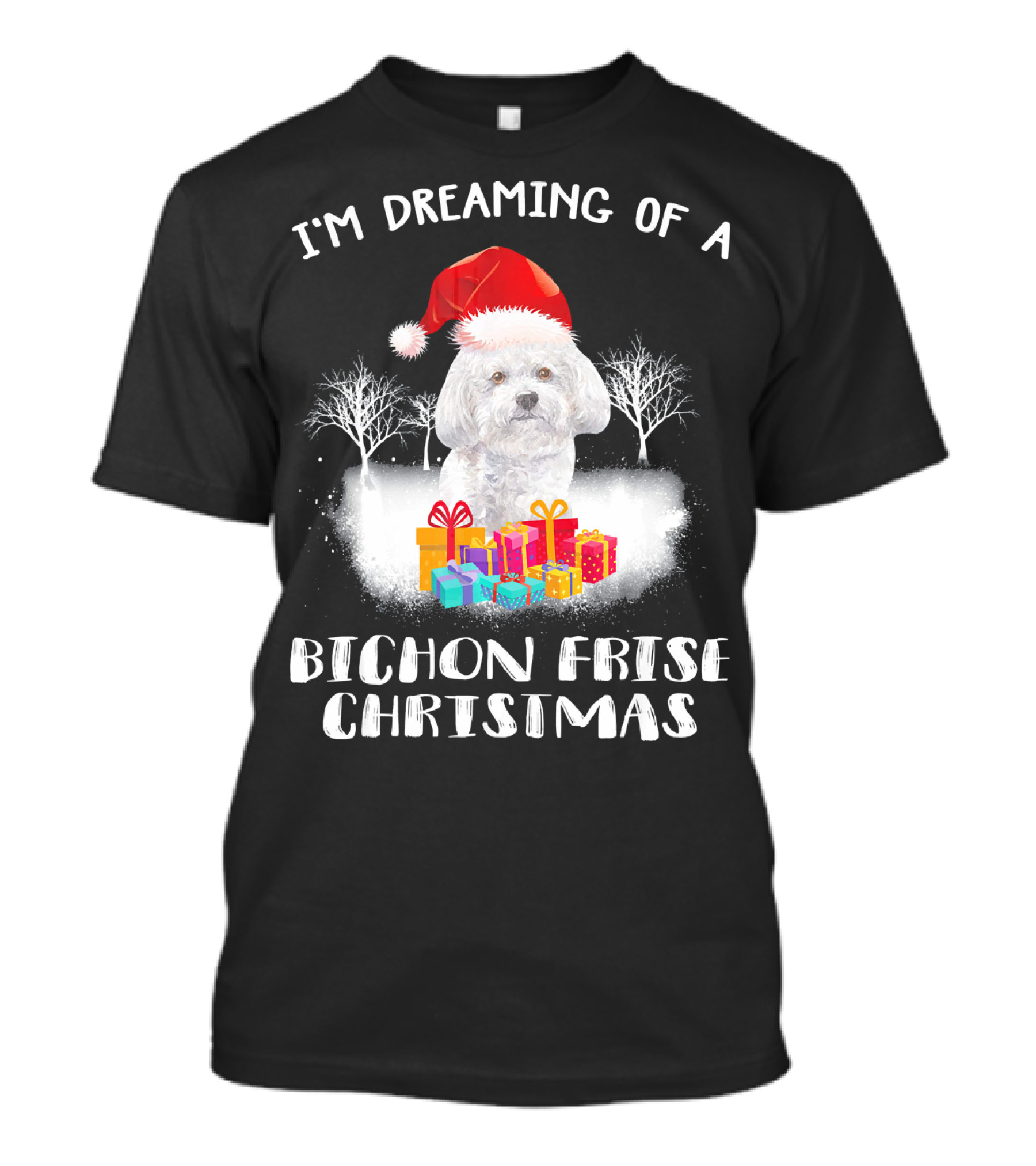I'm Dreaming Of A Bichon Frise Christmas With Santa Hat Dog And Gifts T-Shirt