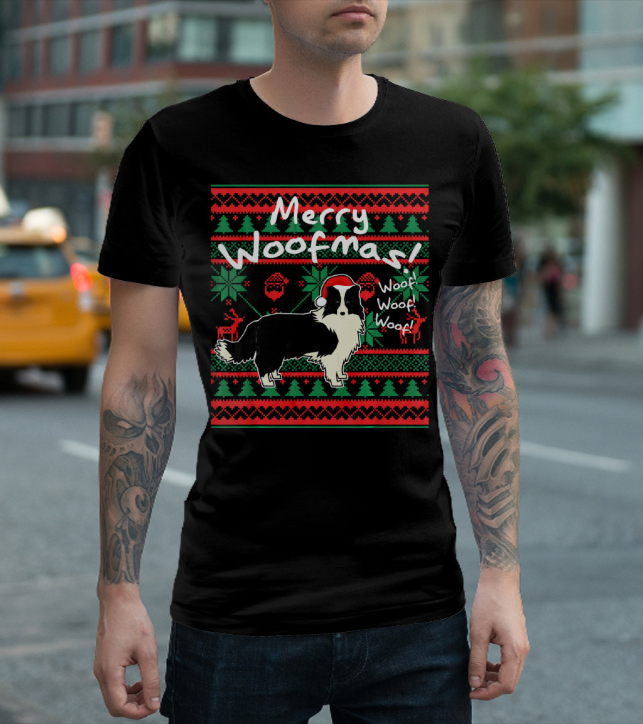 Merry Woofmas Border Collie Dog Woof Woof Ugly Christmas T-Shirt