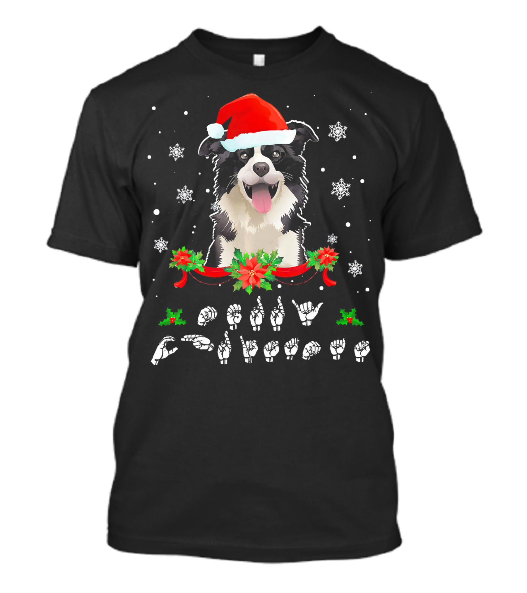 Border Collie Santa Christmas ASL Sign Language Snowflakes T-Shirt