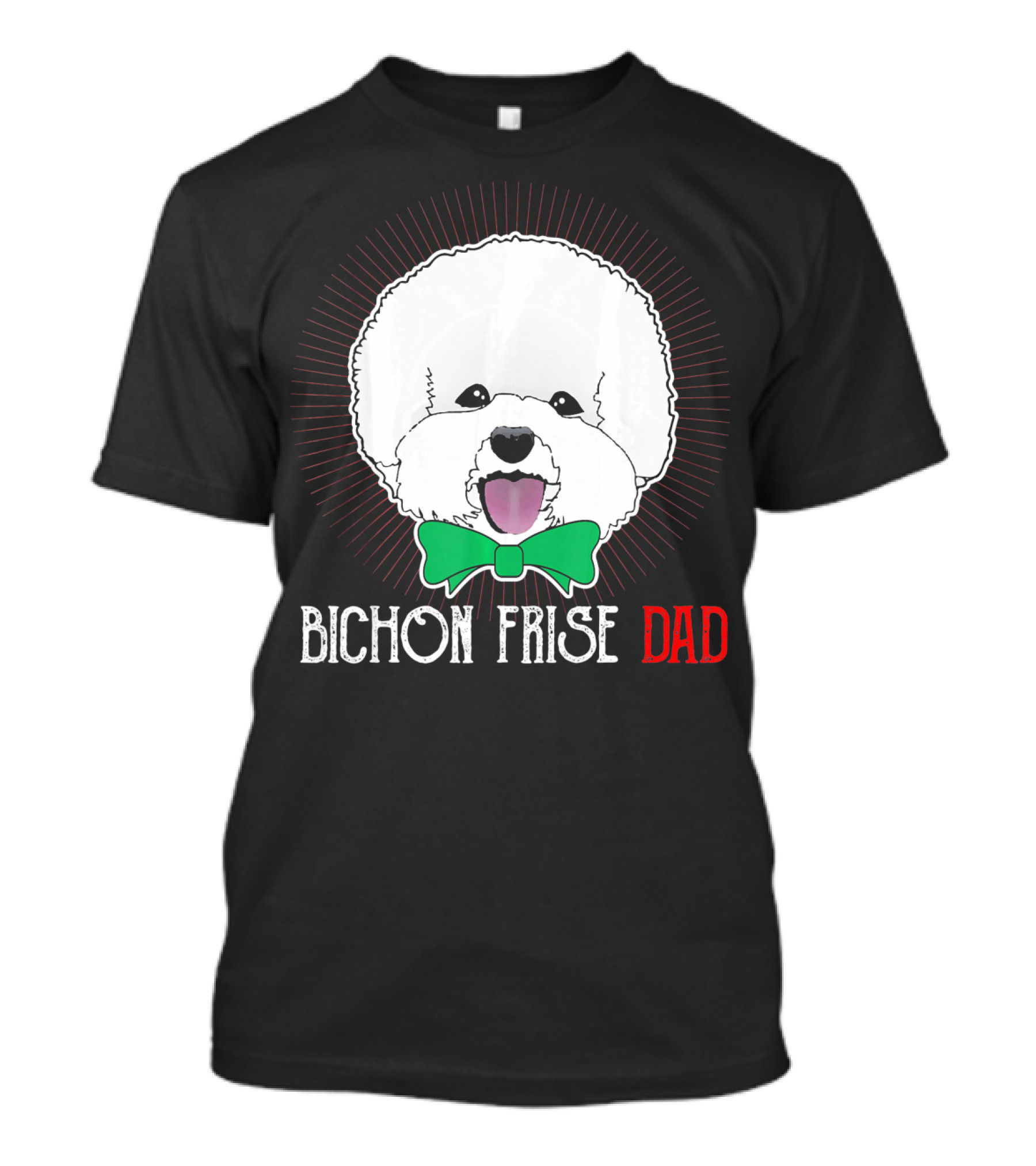 BICHON FRISE DAD Fathers Day Dog T-Shirt