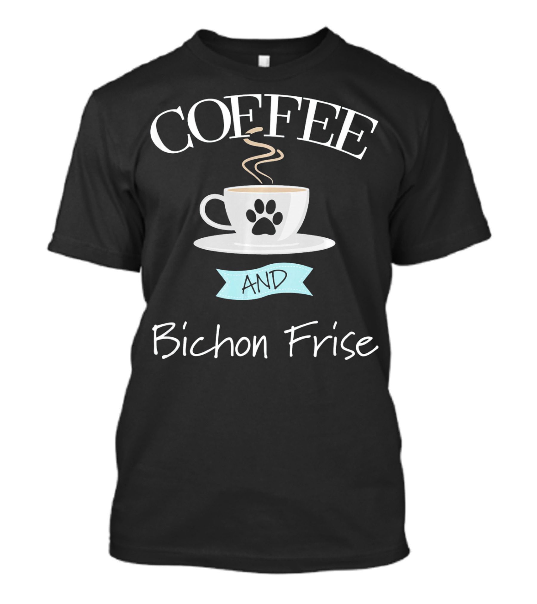 Coffee And Bichon Frise Paw Print Cup T-Shirt