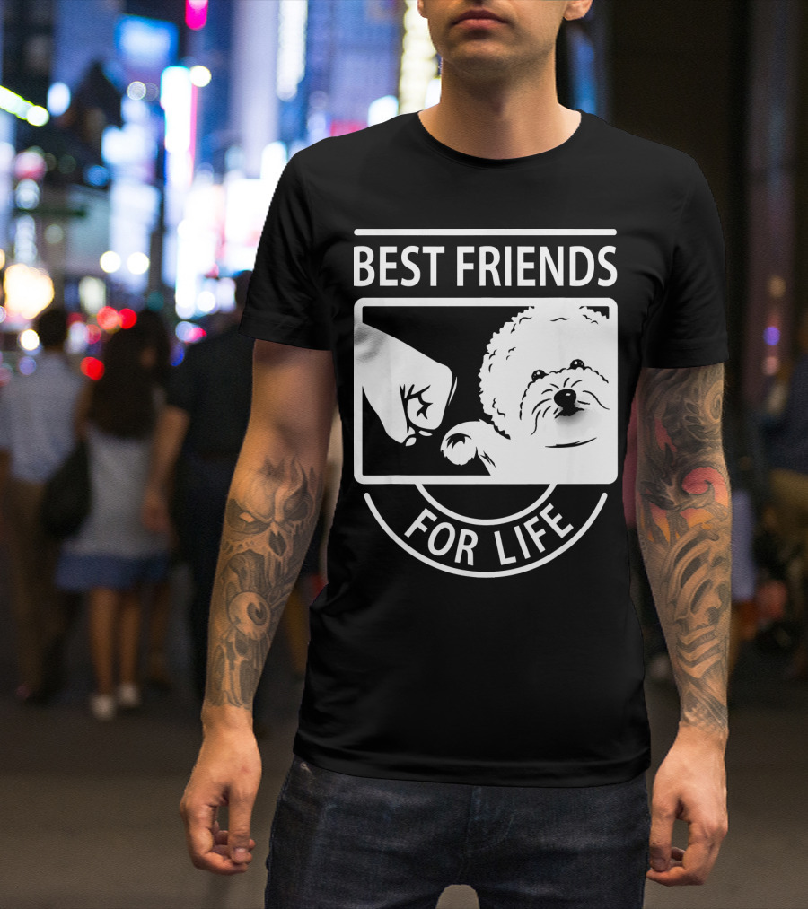 Best Friends For Life Bichon Frise Fist Bump T-Shirt