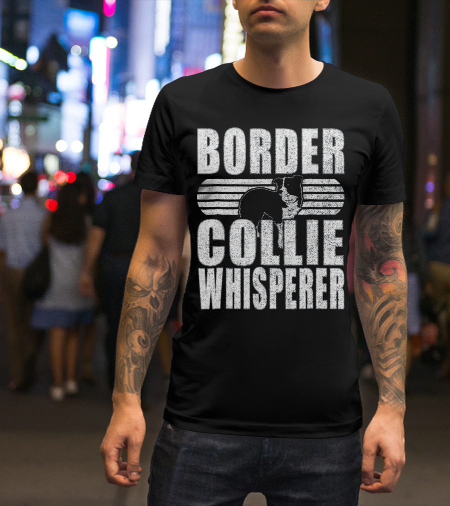 Border Collie Whisperer Funny T-Shirt