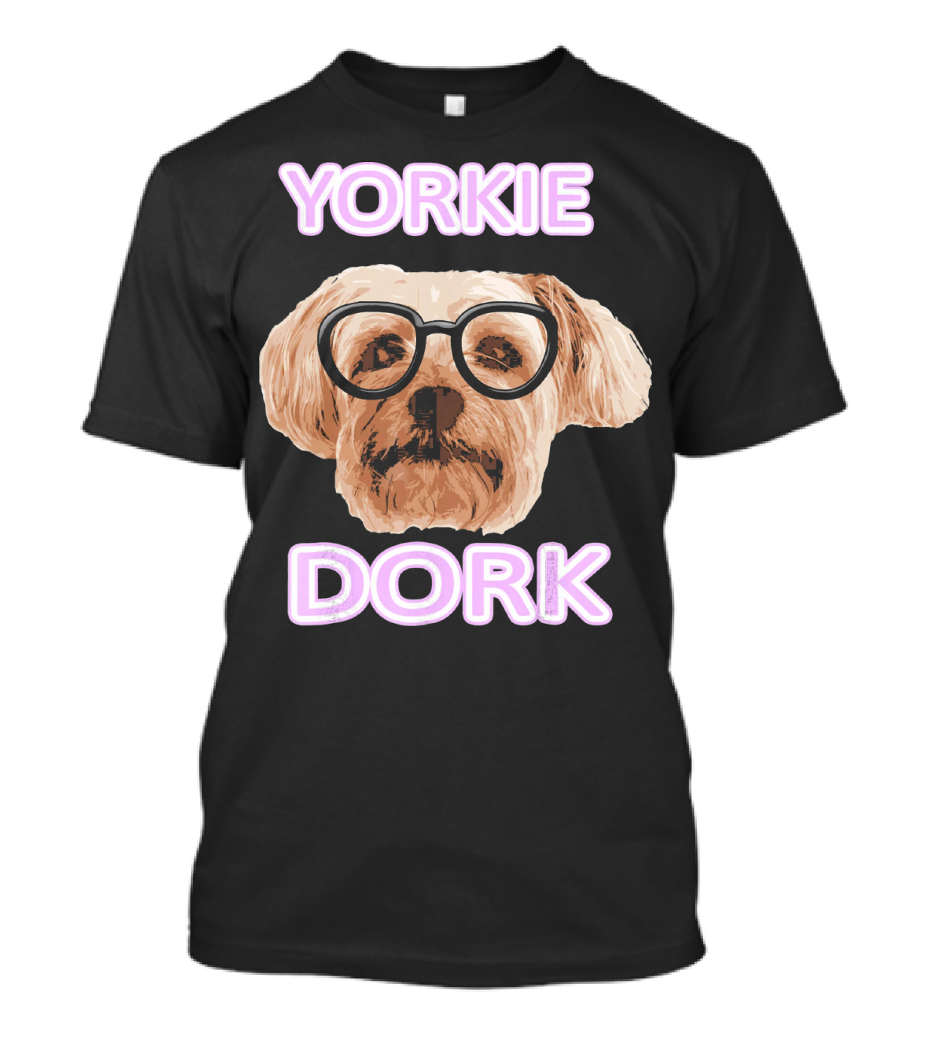 Yorkie Dork Yorkshire Terrier Lover Sunglasses T-Shirt