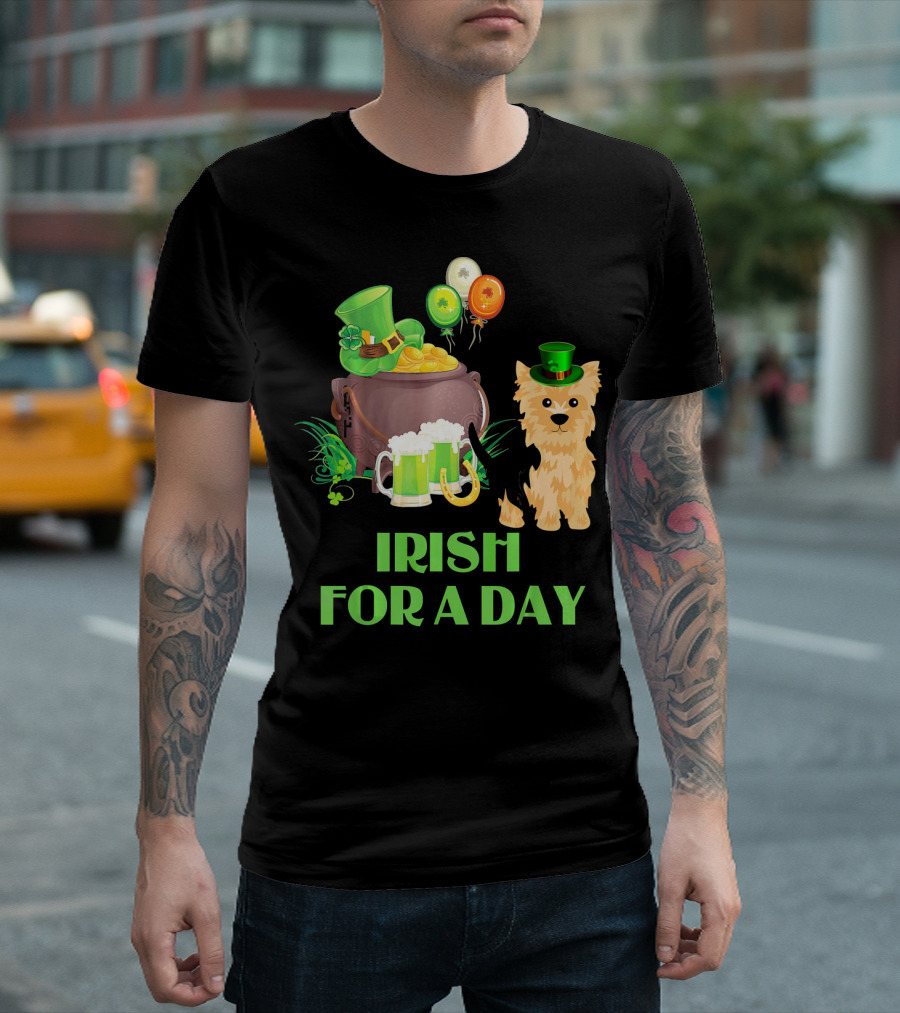 Irish For A Day Pembroke Yorkie St Patri Clover Leprechaun Hat Pot of Gold Balloon Beer T-Shirt