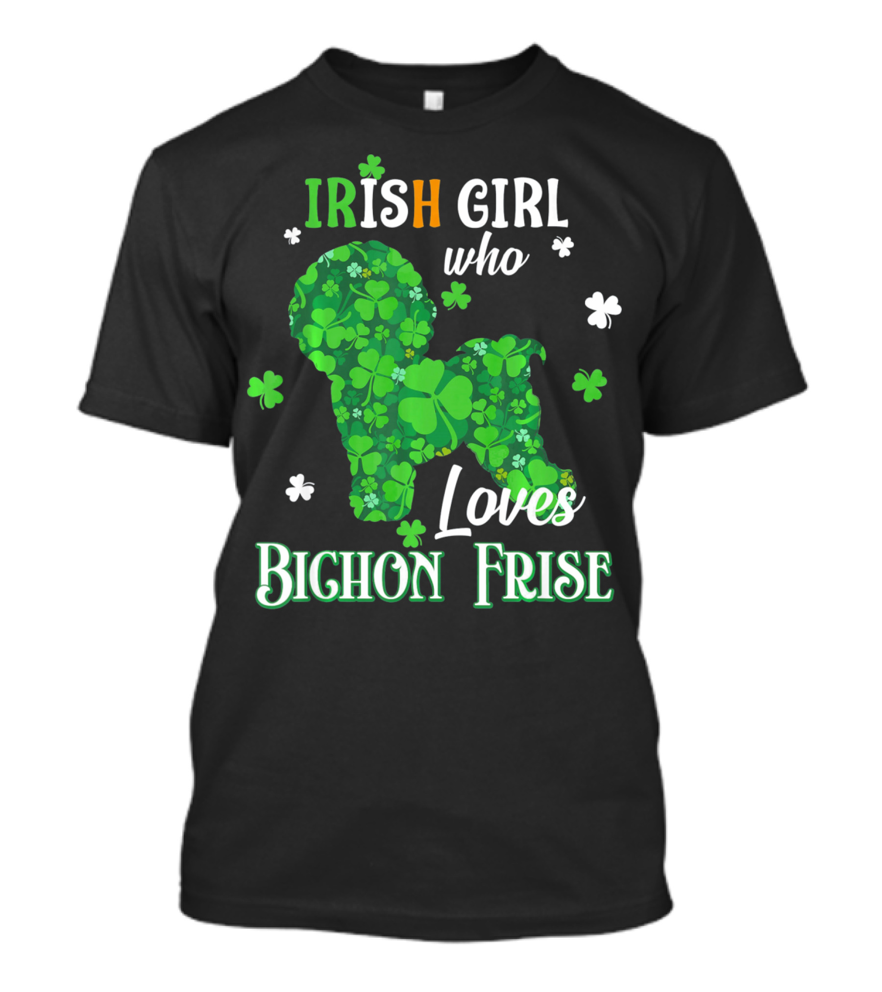 Irish Girl Who Loves Bichon Frise St Patrick's Day T-Shirt