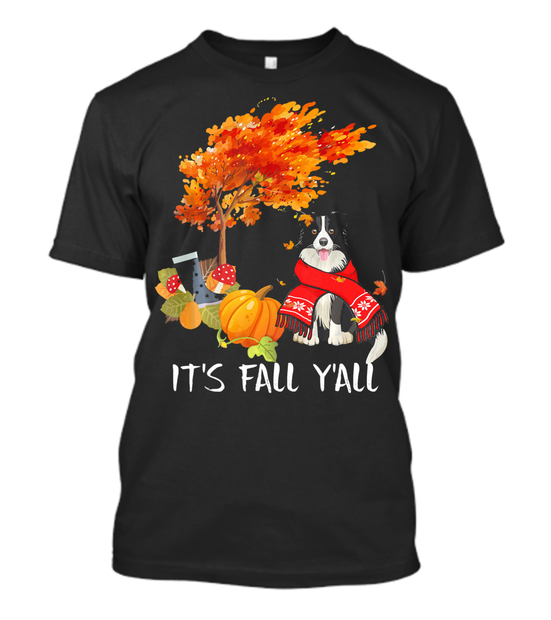 It's Fall Y'all Border Collie Autumn Pumpkin Boots Scarf Leaves Tree T-Shirt