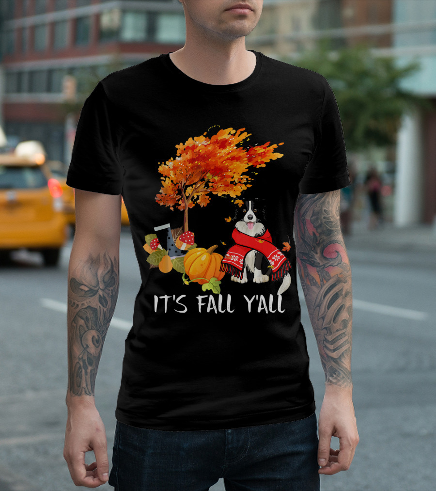 It's Fall Y'all Border Collie Autumn Pumpkin Boots Scarf Leaves Tree T-Shirt