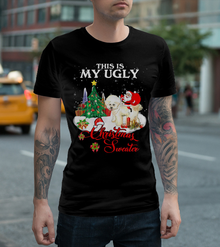This Is My Ugly Christmas Sweater Santa Riding Bichon Frise T-Shirt