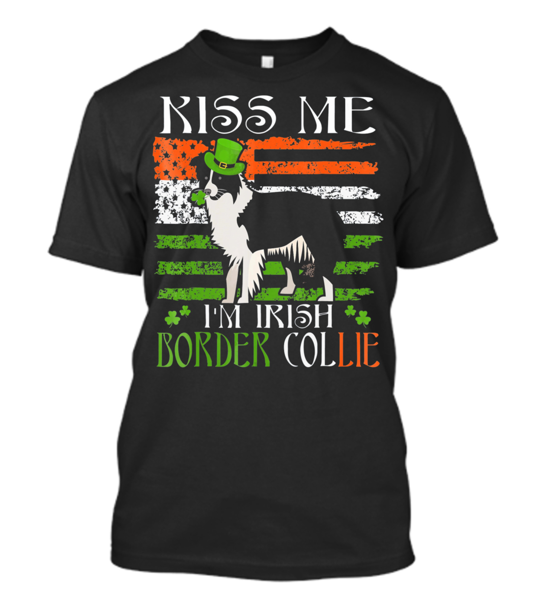 Kiss Me I'm Irish Border Collie St Patrick's Day Shamrock Hat Flag T-Shirt