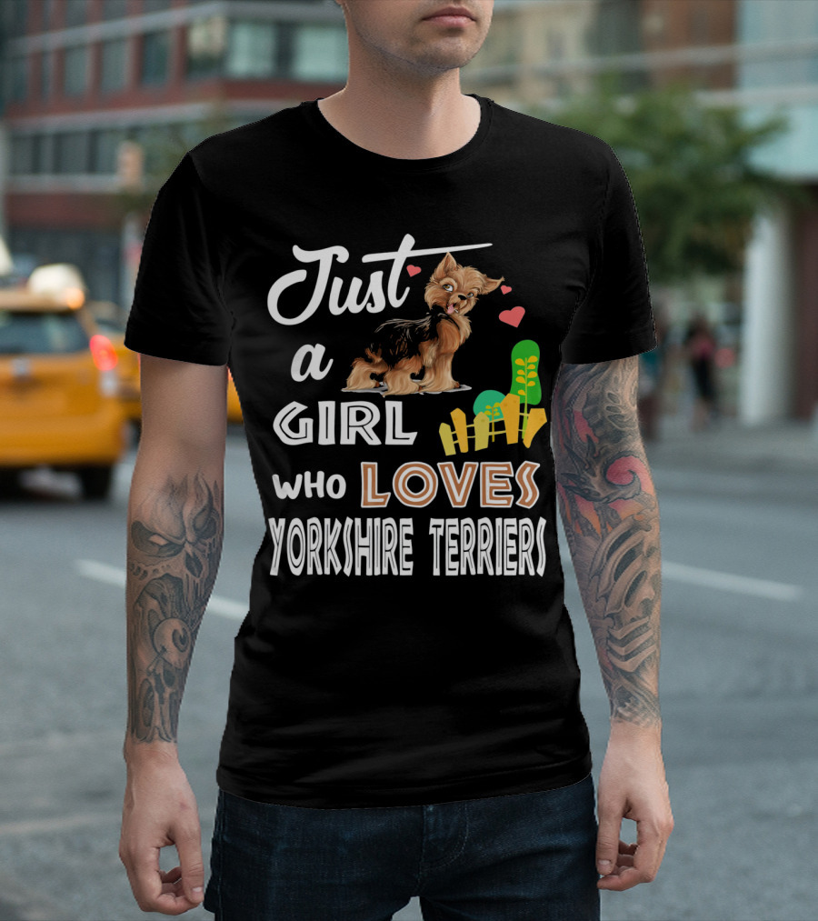 Just A Girl Who Loves Yorkshire Terriers With Hearts And Fence T-Shirt