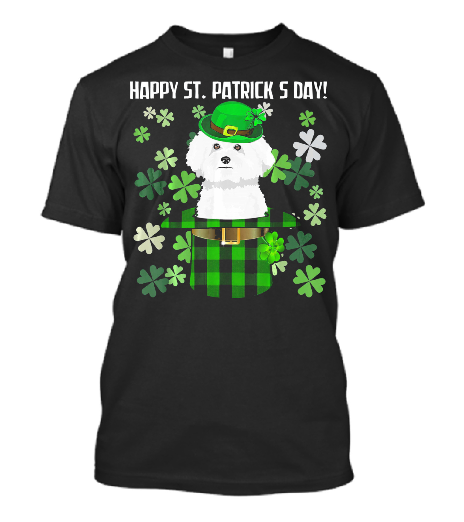 Happy St. Patrick's Day Funny Bichon Frise With Shamrocks And Hat T-Shirt