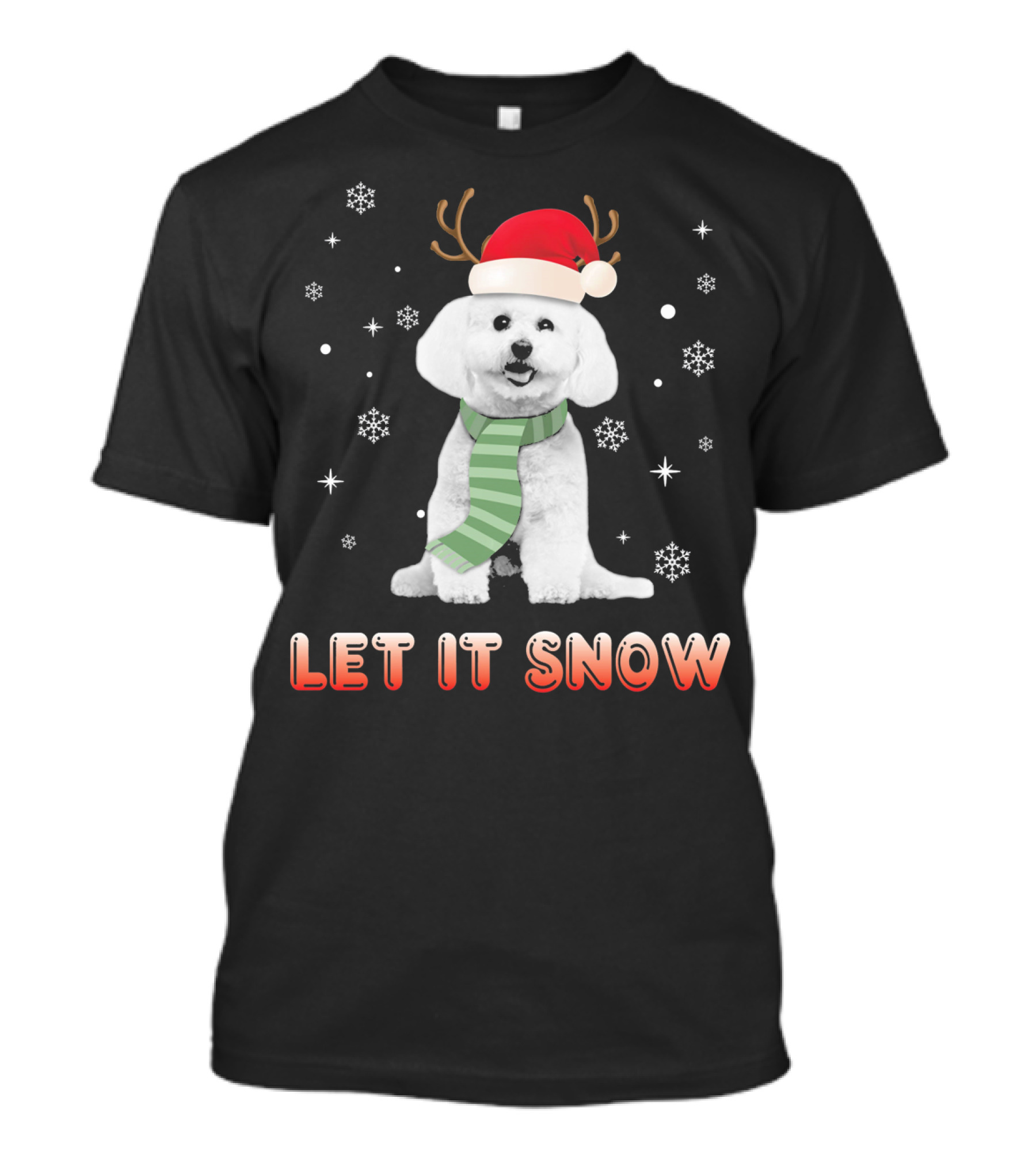 Let It Snow Bichon Frise Xmas Reindeer Hat Snowflakes Scarf T-Shirt