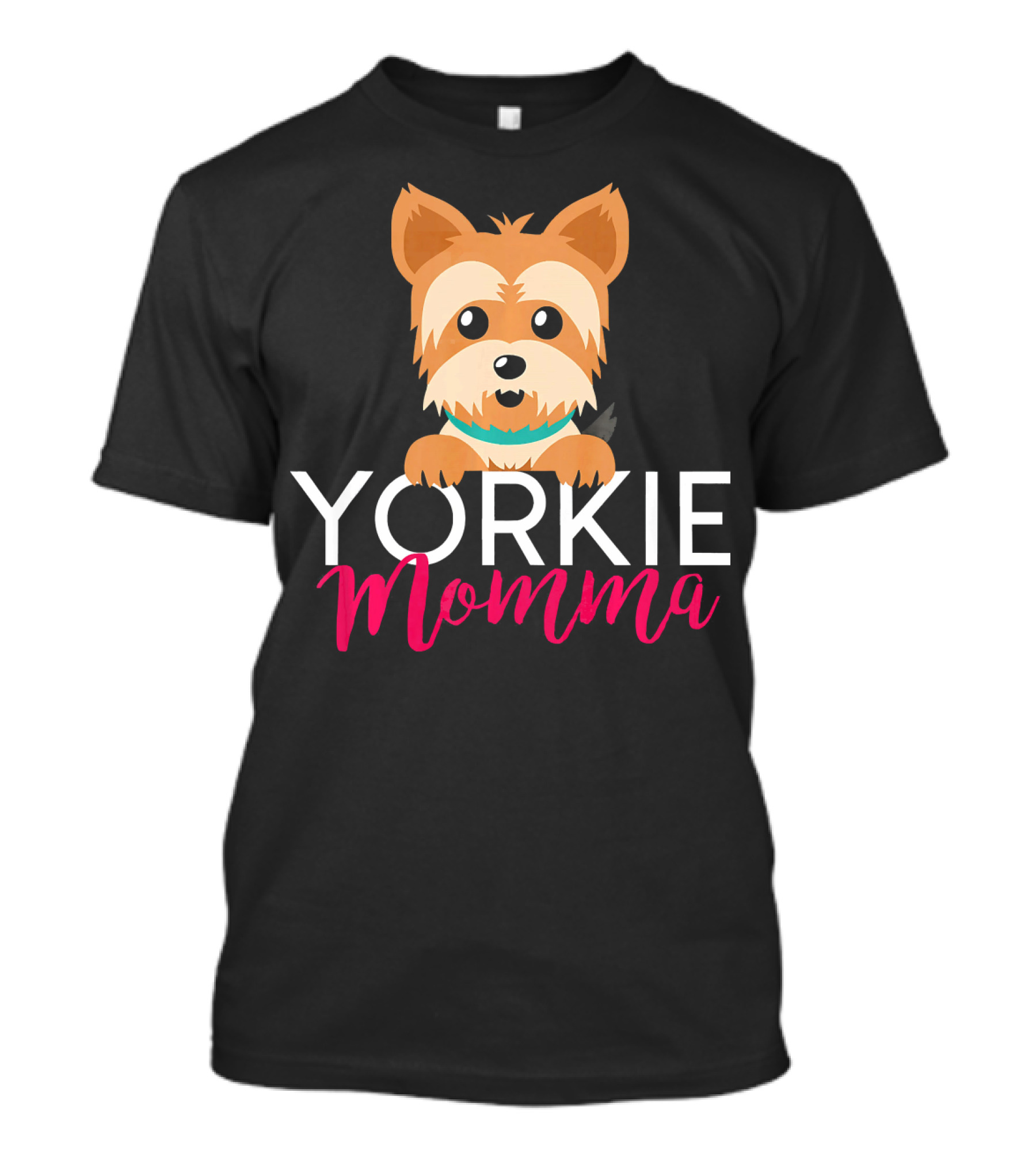 YORKIE MOMMA T-Shirt