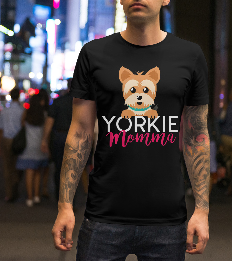 YORKIE MOMMA T-Shirt