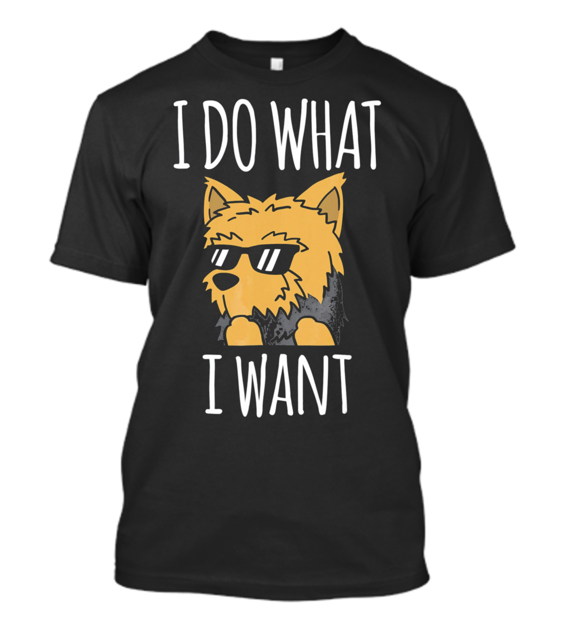 Yorkshire Terrier I Do What I Want Sunglasses Attitude T-Shirt