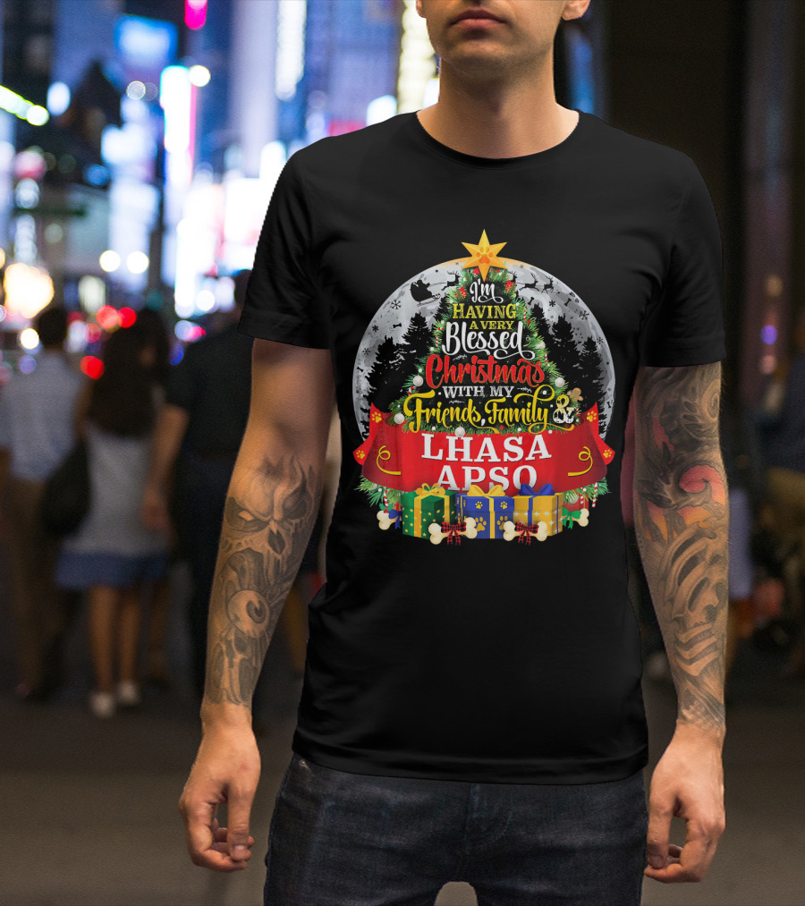I'm Having A Very Blessed Christmas With My Friends Family Lhasa Apso T-Shirt