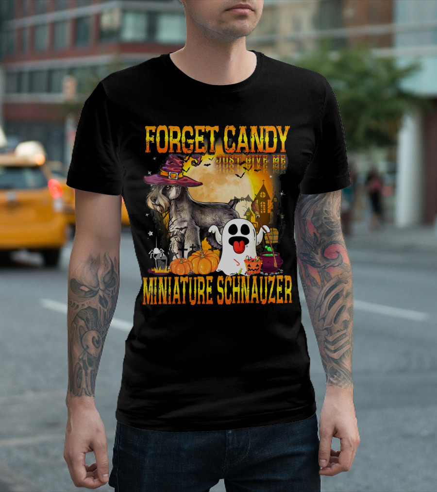 Forget Candy Just Give Me Miniature Schnauzer Halloween Ghost Pumpkin Scene T-Shirt