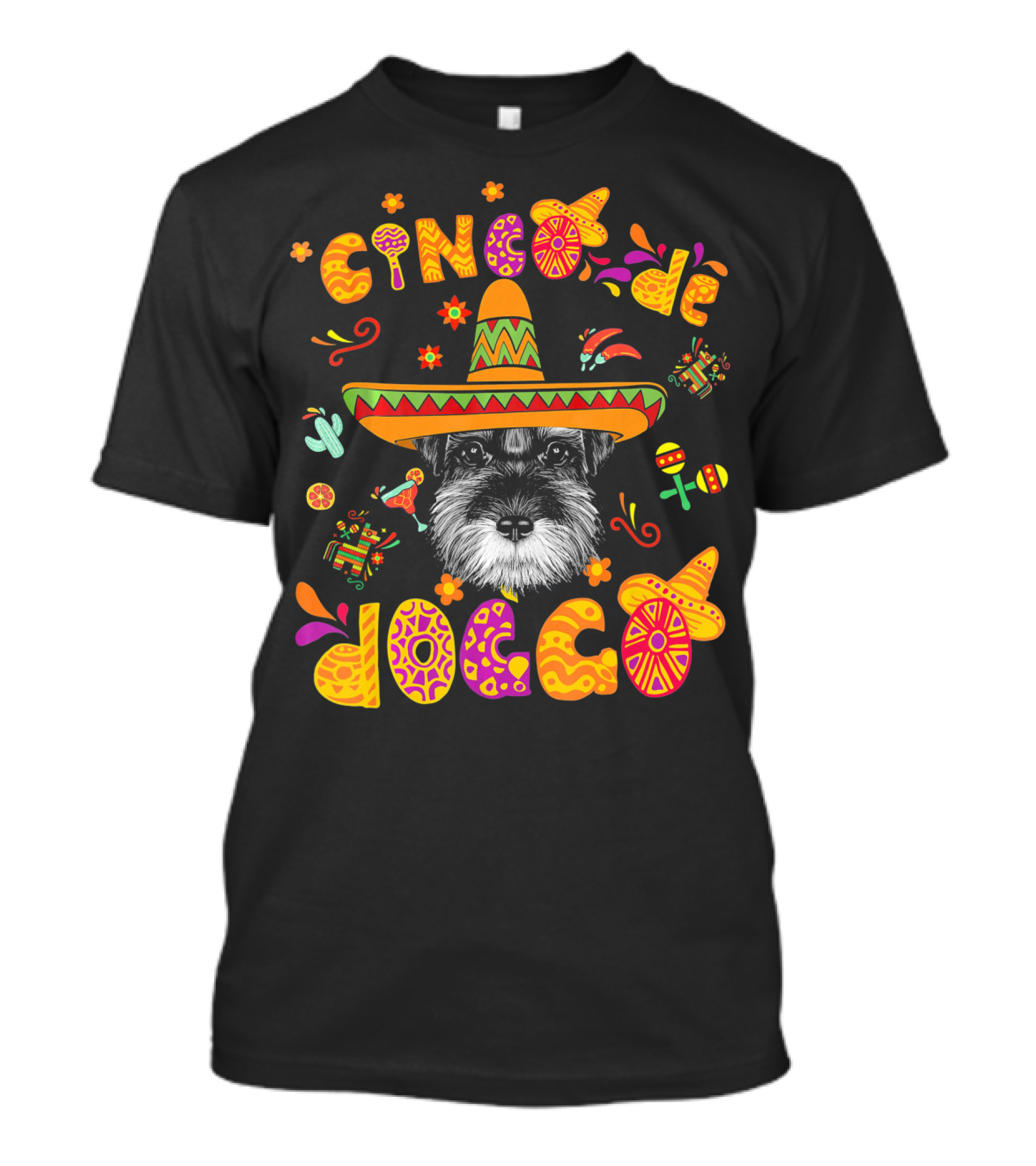 Cinco De Doggo Miniature Schnauzer Sombrero Fiesta T-Shirt