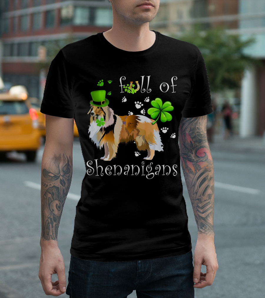 Full Of Shenanigans Shetland Sheepdog Leprechaun Hat Clover Paw Prints T-Shirt