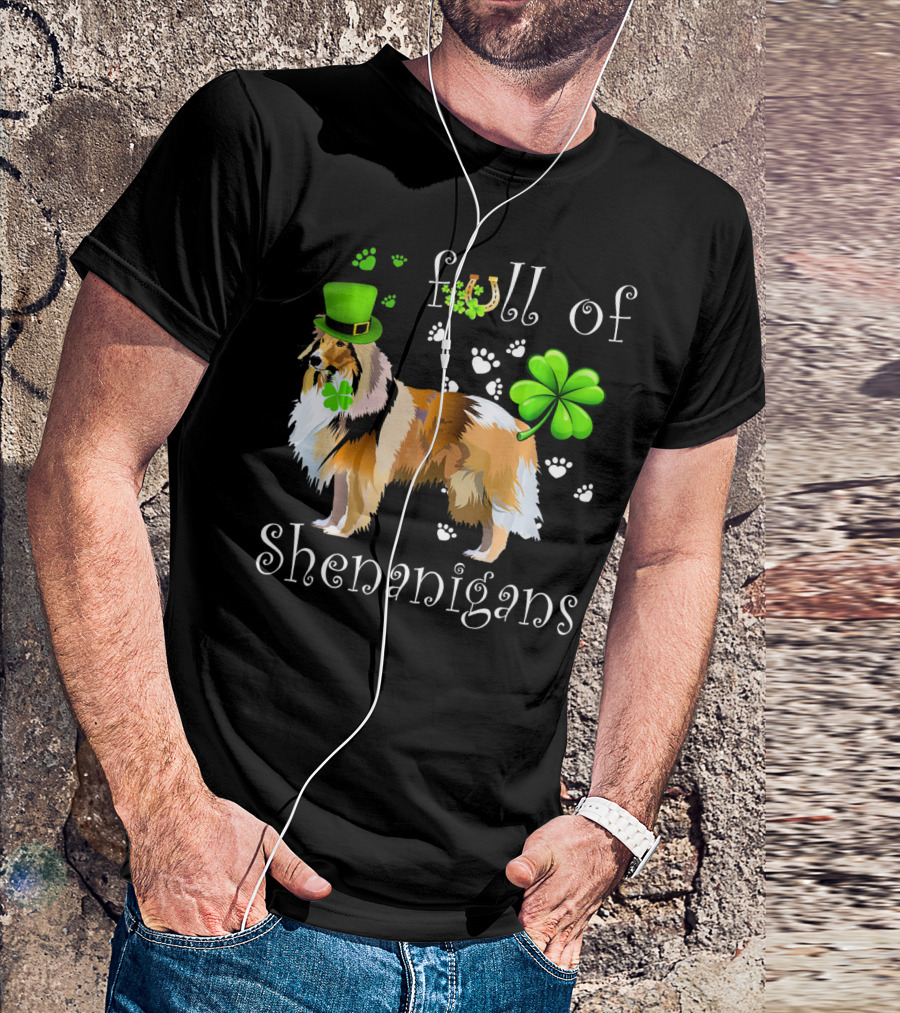 Full Of Shenanigans Shetland Sheepdog Leprechaun Hat Clover Paw Prints T-Shirt