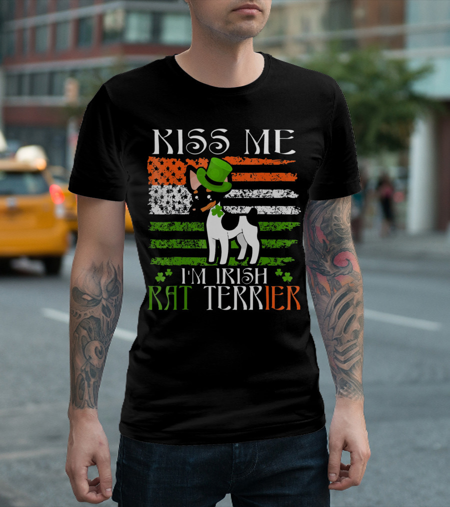Kiss Me I'm Irish Rat Terrier St. Patrick's Day Irish Flag Hat And Clover T-Shirt