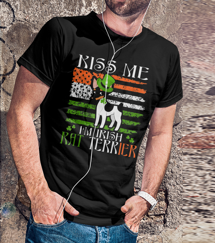 Kiss Me I'm Irish Rat Terrier St. Patrick's Day Irish Flag Hat And Clover T-Shirt