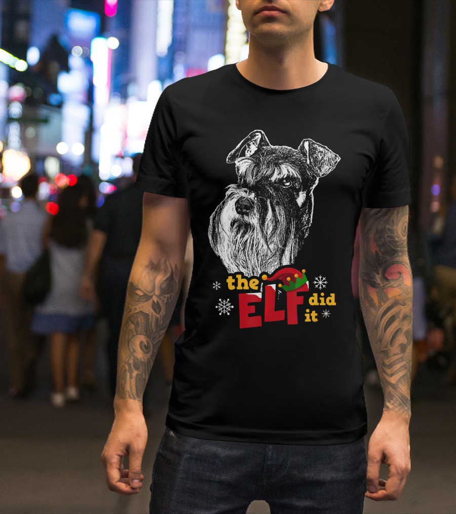 The Elf Did It Funny Schnauzer Holiday Humor T-Shirt