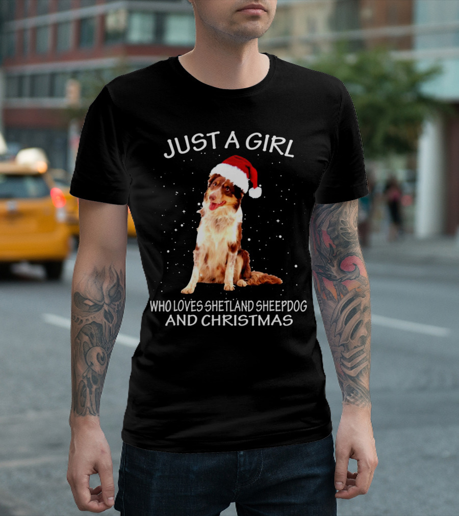Just A Girl Who Loves Shetland Sheepdog And Christmas T-Shirt
