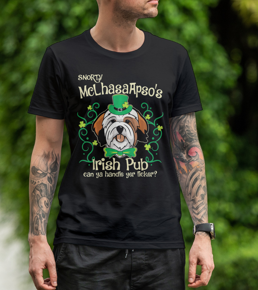 SNORTY McLhasaApso's Irish Pub Can Ya Handle Yer Licker? T-Shirt