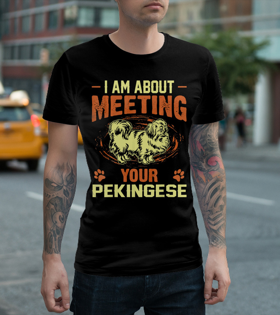 I Am About Meeting Your Pekingese with Paw Prints and Illustrated Dog T-Shirt