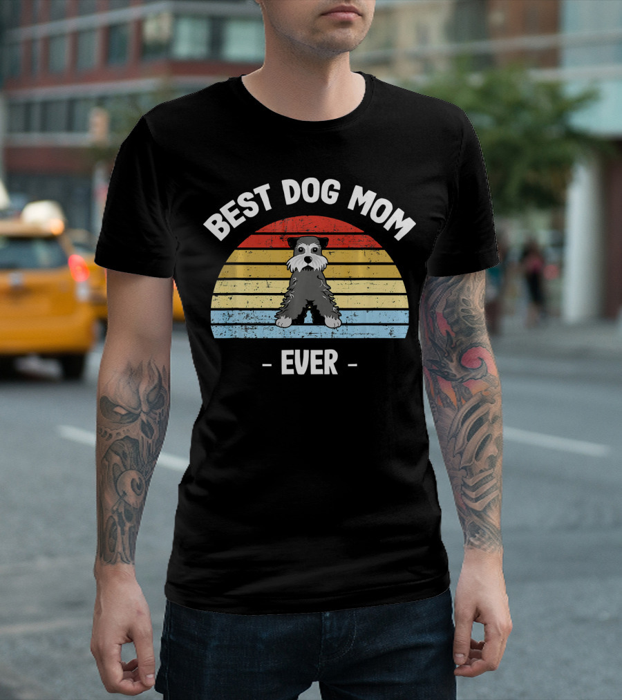 Best Dog Mom Ever Miniature Schnauzer T-Shirt