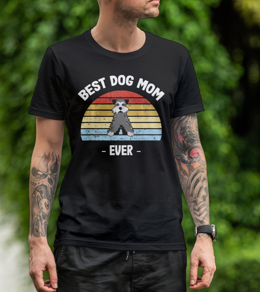 Best Dog Mom Ever Miniature Schnauzer T-Shirt