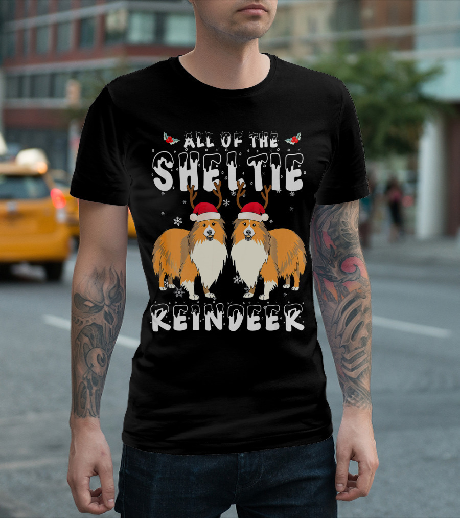 All Of The Sheltie Reindeer Christmas T-Shirt