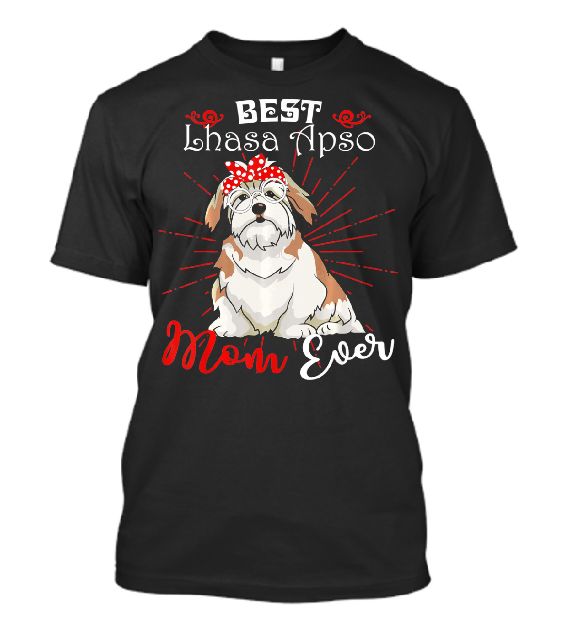 Best Lhasa Apso Mom Ever Dog Mother With Cute Lhasa Apso T-Shirt