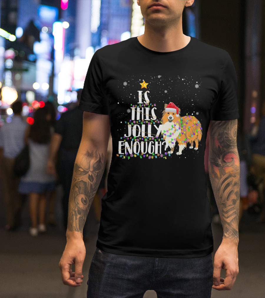 Is This Jolly Enough Sheltie Santa Christmas Tree Lights T-Shirt