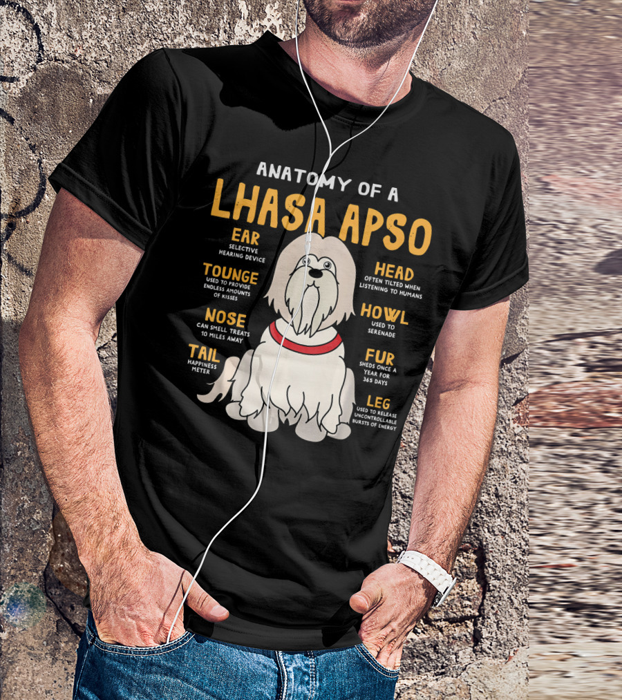 Anatomy Of A Lhasa Apso Ear Tail Head Nose Howl Leg Fur Tounge T-Shirt