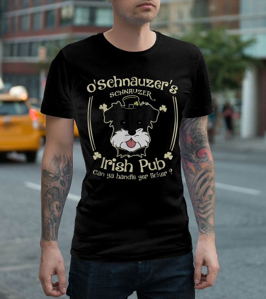 O'Schnauzer's Irish Pub Can Ya Handle Yer Licker Funny St Patrick Dog T-Shirt