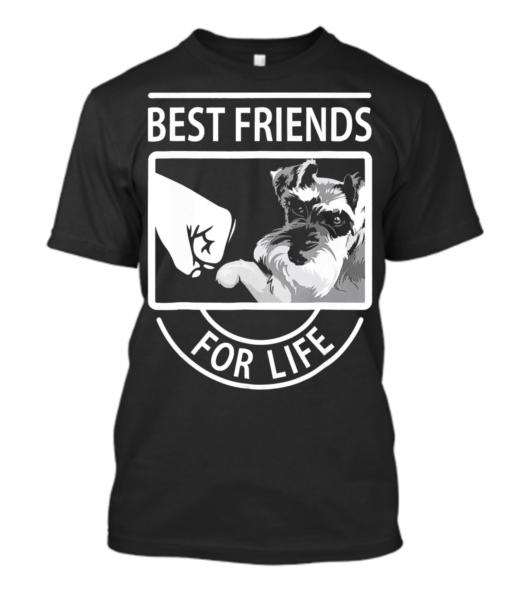 Schnauzer Best Friends For Life Fist Bump Paw Partnership T-Shirt