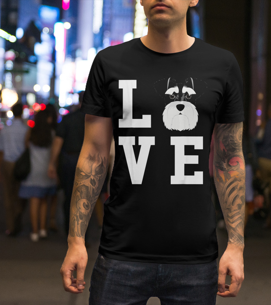 LOVE I Love My Dog Schnauzer T-Shirt