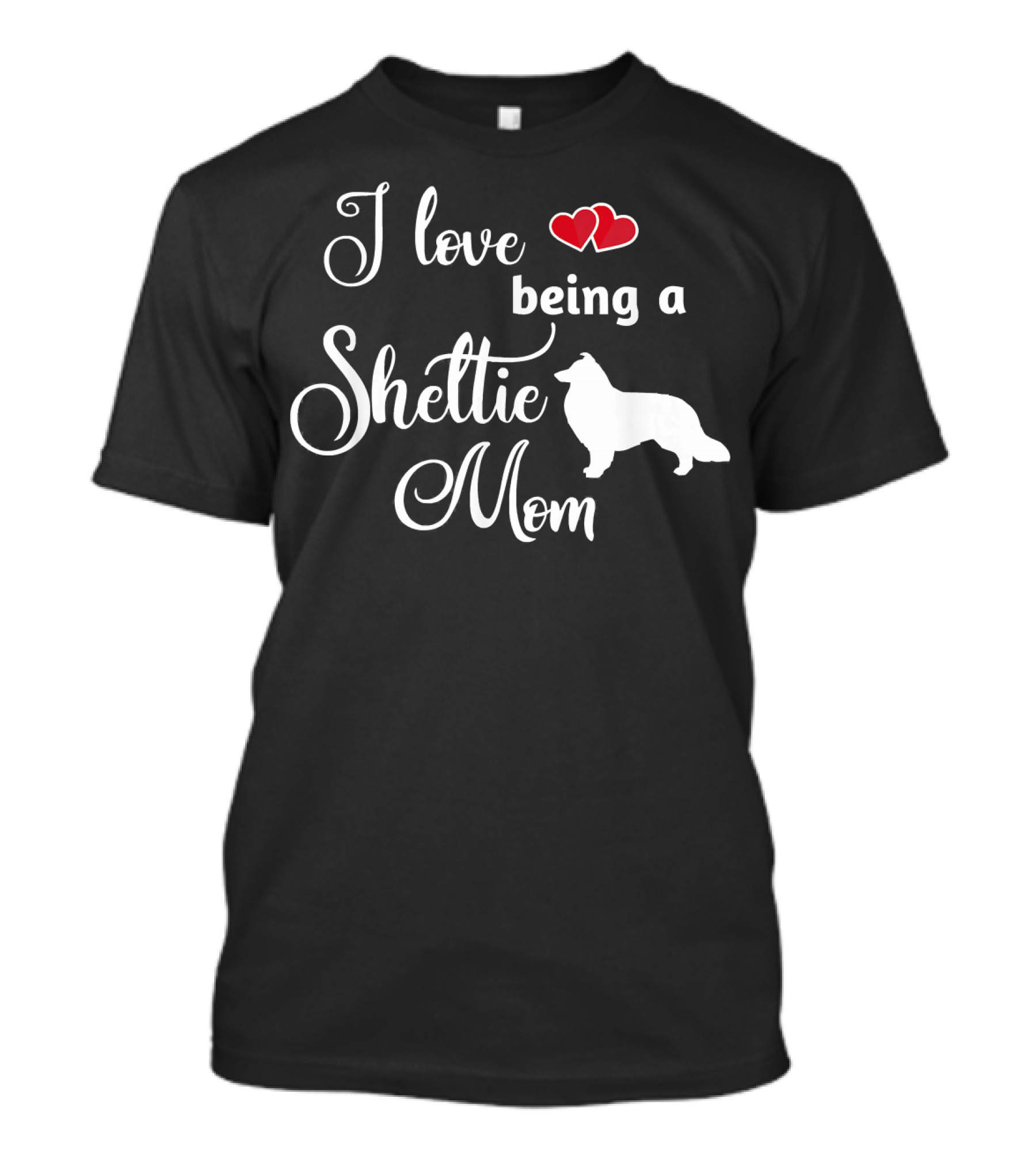 I Love Being A Sheltie Mom Hearts T-Shirt