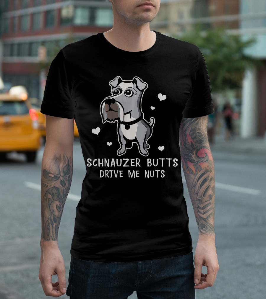 Schnauzer Butts Drive Me Nuts Cartoon Dog With Hearts T-Shirt