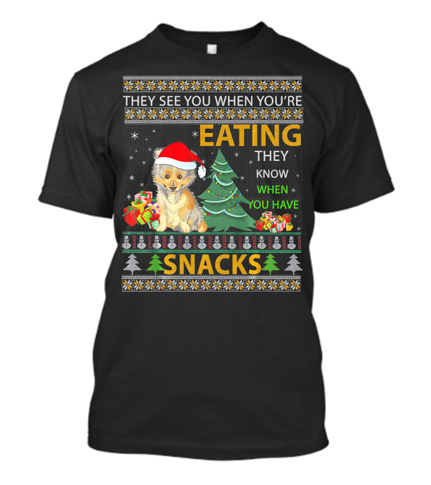 They See You When You're Eating Sheltie Christmas Snacks T-Shirt