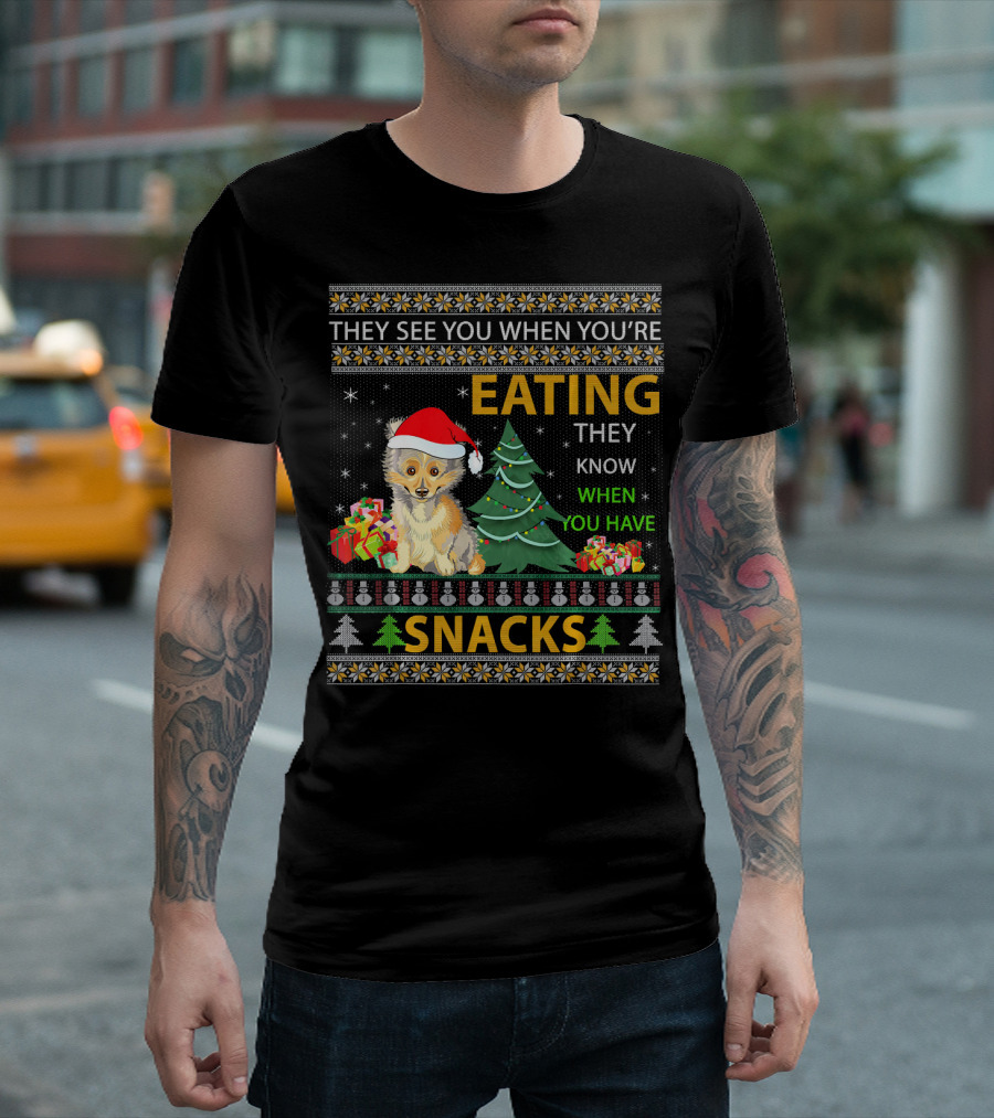 They See You When You're Eating Sheltie Christmas Snacks T-Shirt
