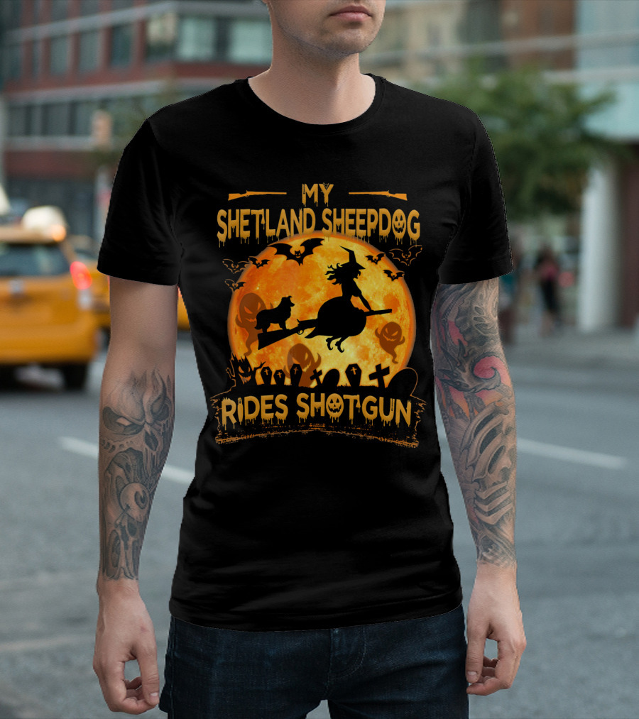 My Shetland Sheepdog Rides Shotgun Halloween Witch and Graveyard Moon T-Shirt