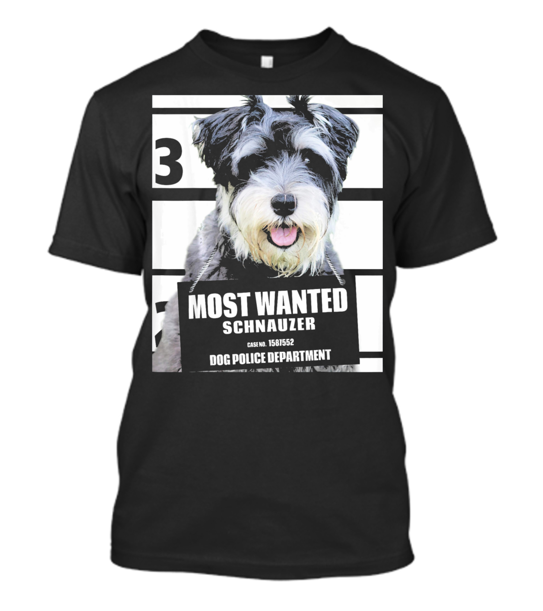 3 Most Wanted Schnauzer Dog Police Department Case No. 1561552 T-Shirt