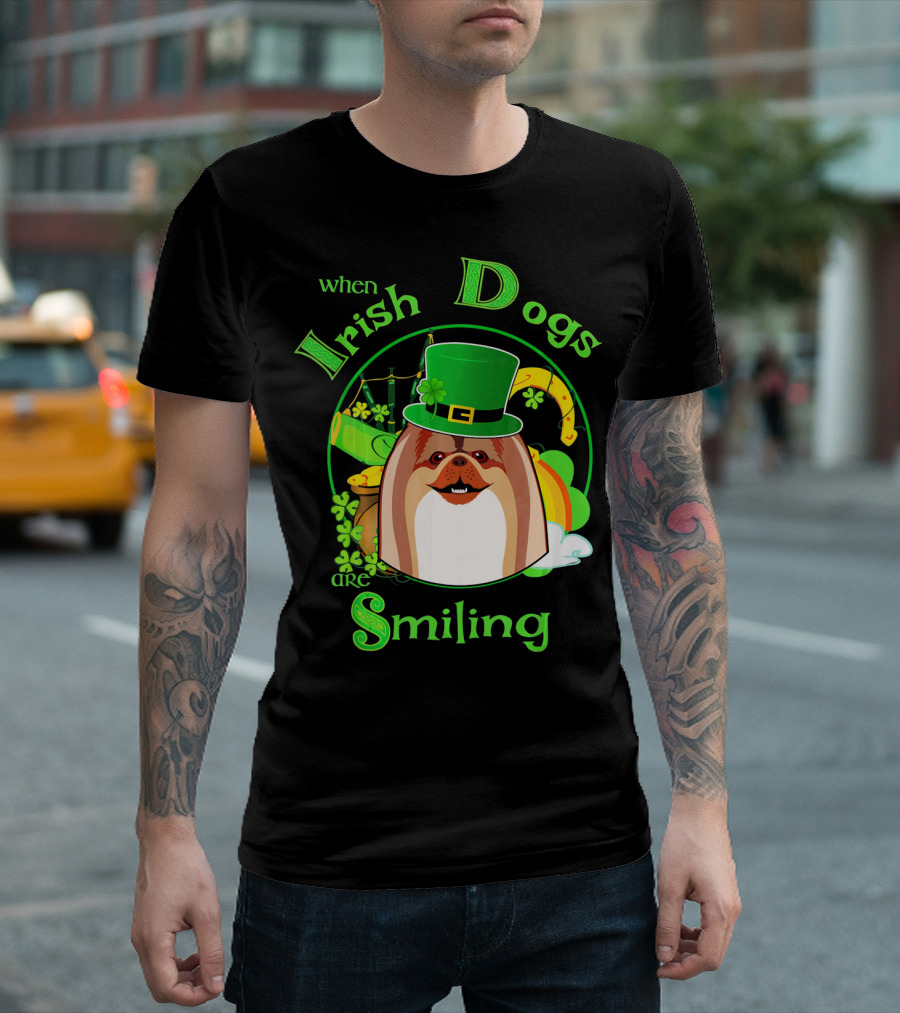When Irish Dogs Are Smiling T-Shirt