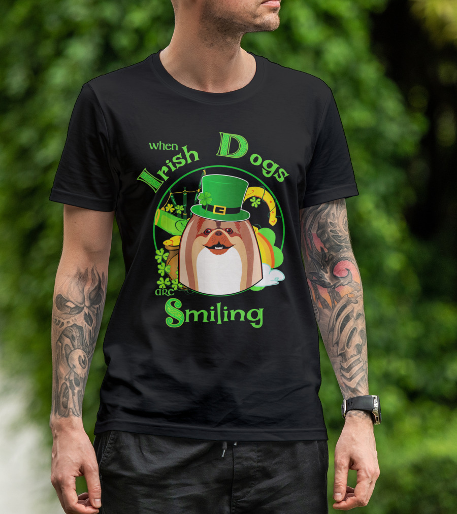 When Irish Dogs Are Smiling T-Shirt