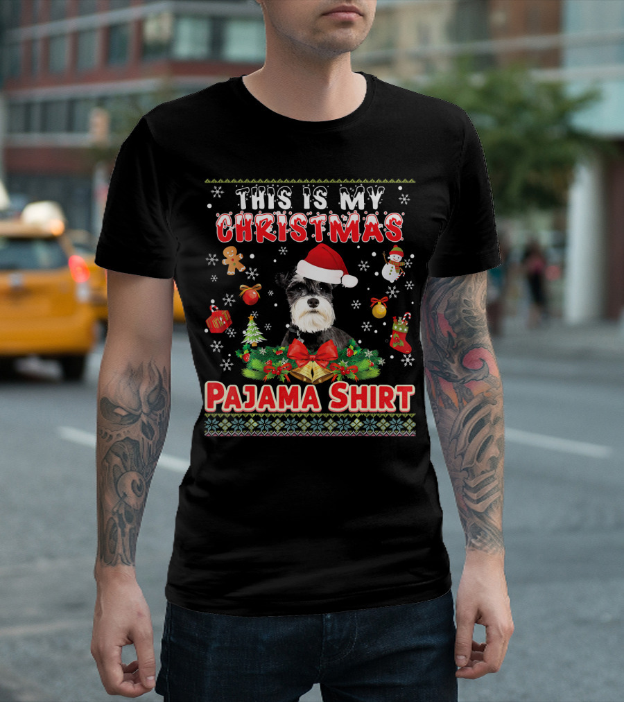 This Is My Christmas Pajama Shirt With Schnauzer Santa Hat Snowflakes Gingerbread Ornaments T-Shirt